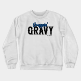 Swappin' Gravy Crewneck Sweatshirt